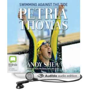 Petria Thomas Swimming Against the Tide [Unabridged] [Audible Audio 