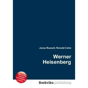 Werner Heisenberg [Paperback]