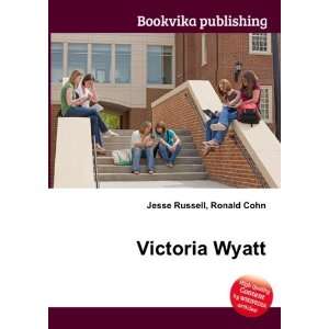  Victoria Wyatt Ronald Cohn Jesse Russell Books