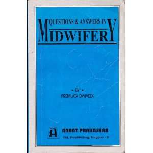  Questions & Answers in Midwifery Premlata Dwivedi Books