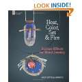 Heat, Color, Set & Fire Surface Effects for Metal Jewelry Hardcover 