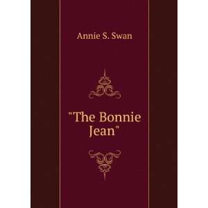  The Bonnie Jean Annie S. Swan Books