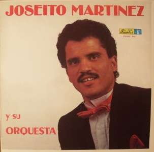 LP LATIN  JOSEITO MARTINEZ Y SU ORQUESTA 1987 DISCOS FUENTES 5647 