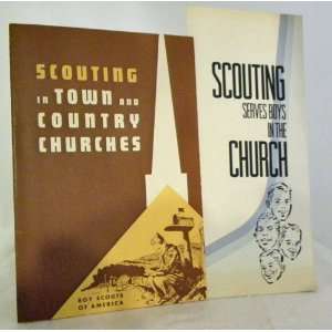  SCOUTING in Town and COUNTRY CHURCHES Boy Scouts of 