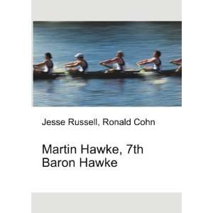  Martin Hawke, 7th Baron Hawke Ronald Cohn Jesse Russell 