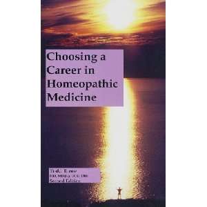  Choosing a Career in Homeopathic Medicine, 2nd edition MD 