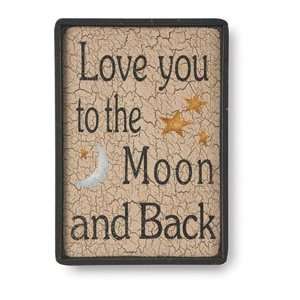  Love You to the Moon and Back Sign