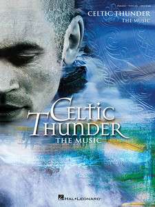 Celtic Thunder   The Music Piano Guitar Sheet Song Book  