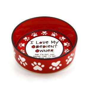  Red Pet Dish Bowl (I Love My Obedient Owner) by Our Name is Mud 