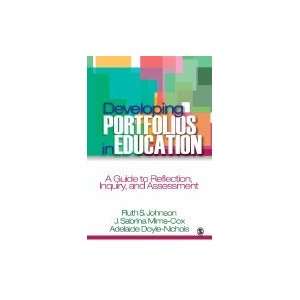  Developing Portfolios in Education; A Guide to Reflection 