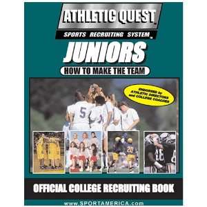 Athletic Quest Sports Recruiting System   Juniors How To Make The Team 