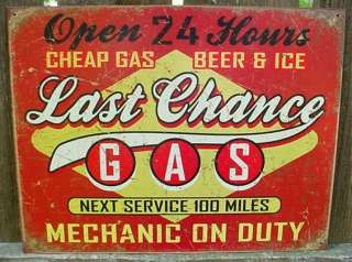 Vintage Metal LAST CHANCE GAS Sign GARAGE SERVICE Tin  